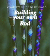 Rod Building Guide: Fly, Spinning, Casting, Trolling: Kirkman, Tom:  9781571882165: : Books