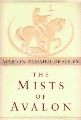 Mists of Avalon by Marion Zimmer Bradley
