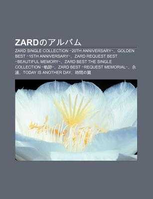 Zardnoarubamu Zard Single Collection th Anniversary Golden Best 15th Anniversary Zard Request Best Beautiful Memory By S Su Wikipedia Alibris