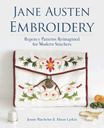 Embroider the World of Jane Austen by Aimee Ray