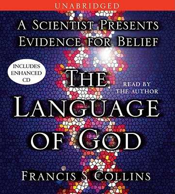 The Language of God: A Scientist Presents Evidence for Belief: Collins,  Francis S.: 9781416542742: : Books