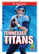 The Tennessee Titans Story (NFL Teams): Thomas K. Adamson: 9781626173859:  : Books