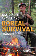 Bushcraft - Outdoor Skills and Wilderness Survival by Mors Kochanski