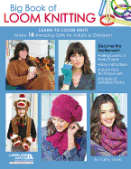 Loom Knitting Pattern Book: 38 Easy, No-Needle Designs for All Loom  Knitters: Phelps, Isela: 9780312380557: : Books