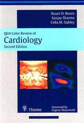 Cardiology by Stuart D Rosen, Sanjay Sharma, Celia M Oakley - Alibris