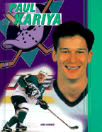 Hockey Heroes Paul Kariya: Podnieks, Andrew: 9781550547924