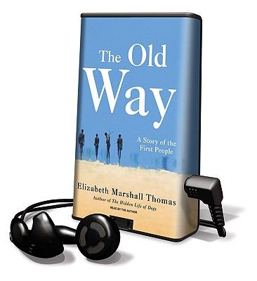 The Old Way A Story of the First People 