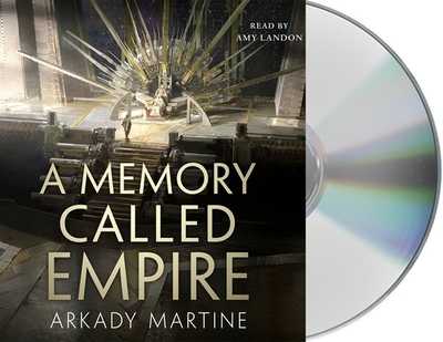 A Memory Called Empire (Teixcalaan, 1): 9781250186430: Martine, Arkady:  Books 