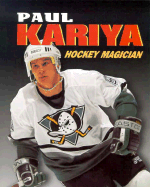 Hockey Heroes Paul Kariya: Podnieks, Andrew: 9781550547924