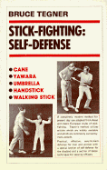 Stick Fighting: Techniques of Self-Defense by Masaaki and Quintin