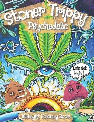 Stoner Trippy Psychedelic Midnight Coloring Book: By Damo Design | Isbn:  9798454887650 - Alibris
