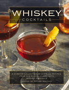 The Art of Mixology: Bartender's Guide to Bourbon & Whiskey