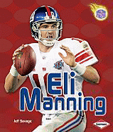 Eli Manning: The Making of a Quarterback: 9781602393172: Vacchiano, Ralph,  Accorsi, Ernie: Books 