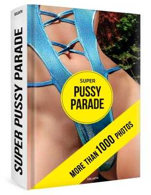 Super Pussy Parade by Books Goliath (Editor) - Alibris